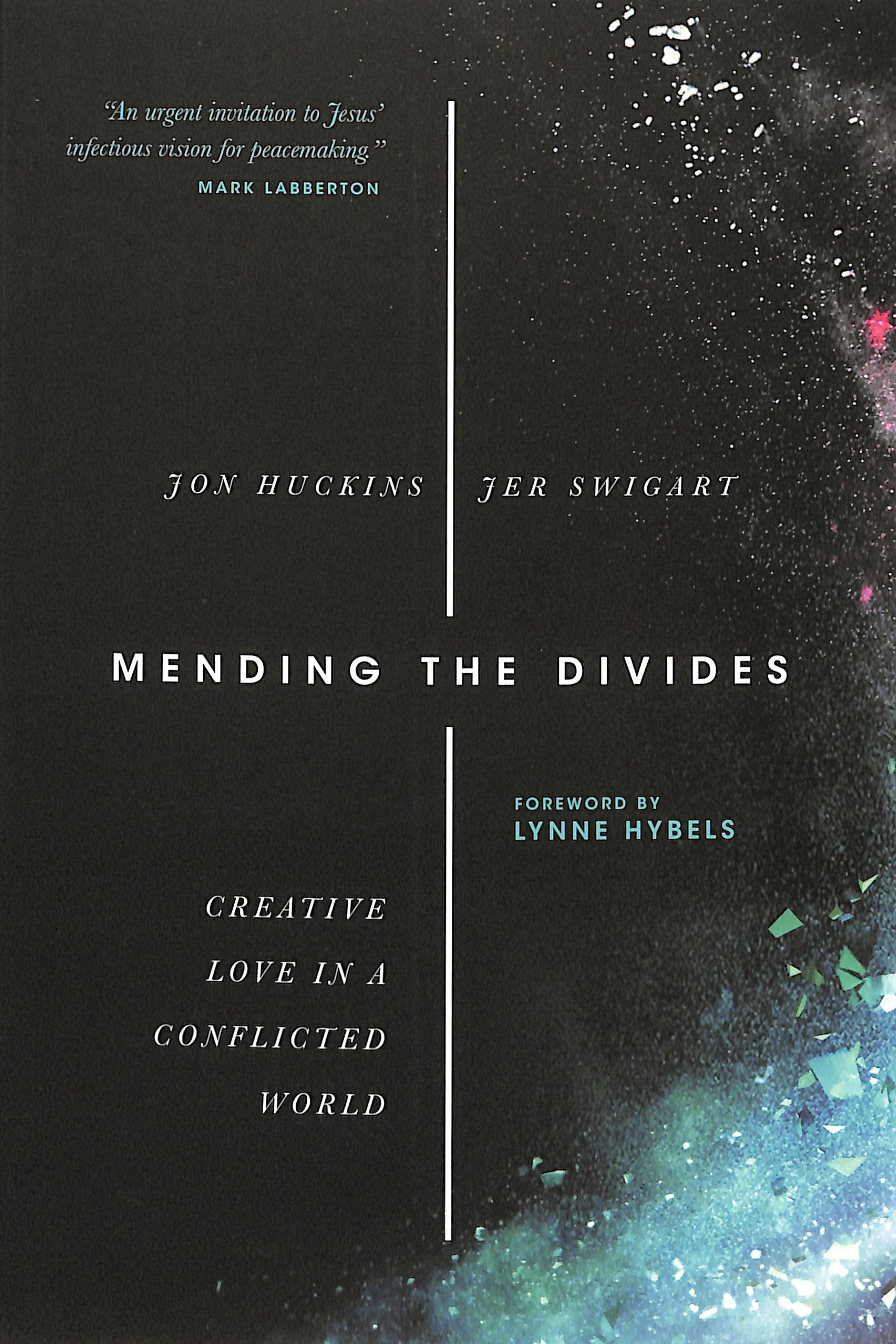 Mending the Divides: Creative Love in a Conflicted World