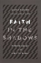 Faith in the Shadows: Finding Christ in the Midst of Doubt