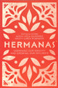 Hermanas: Deepening Our Identity and Growing Our Influence