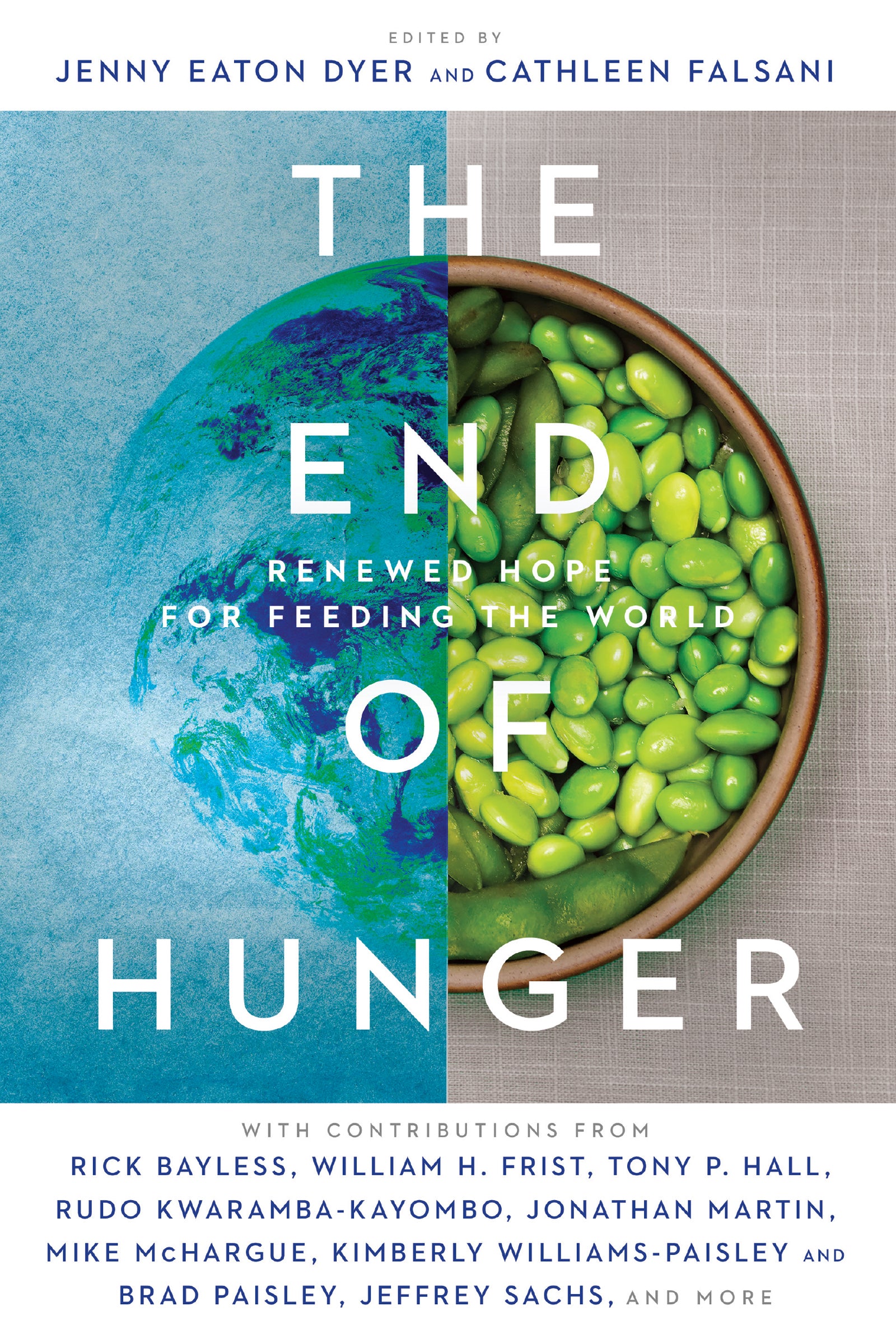 The End of Hunger: Renewed Hope For Feeding the World