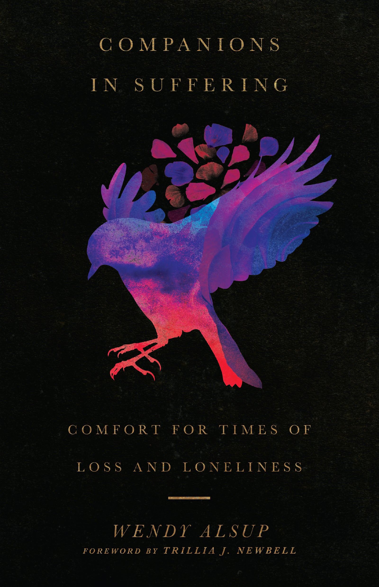Companions in Suffering: Comfort For Times of Loss and Loneliness
