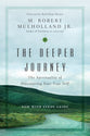 The Deeper Journey (With Study Guide)