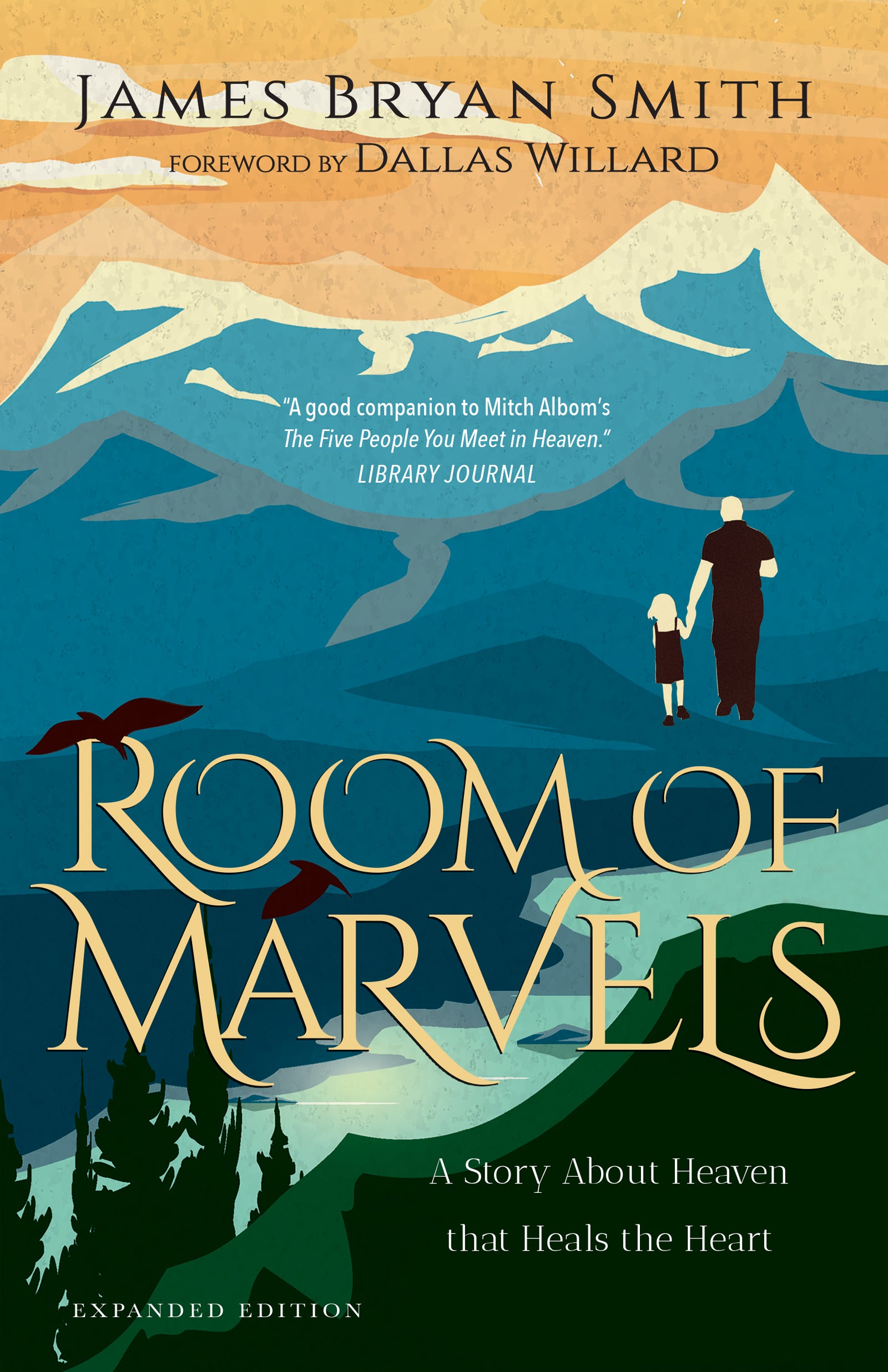 Room of Marvels: A Story About Heaven That Heals the Heart