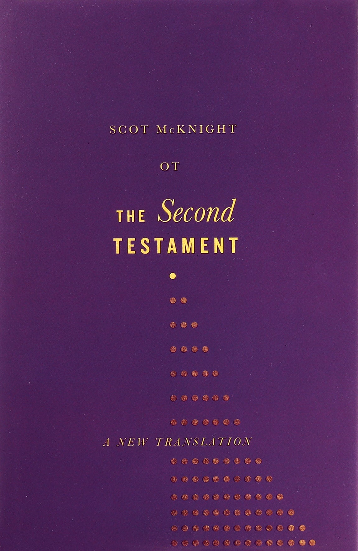 The Second Testament: A New Translation (New Testament)