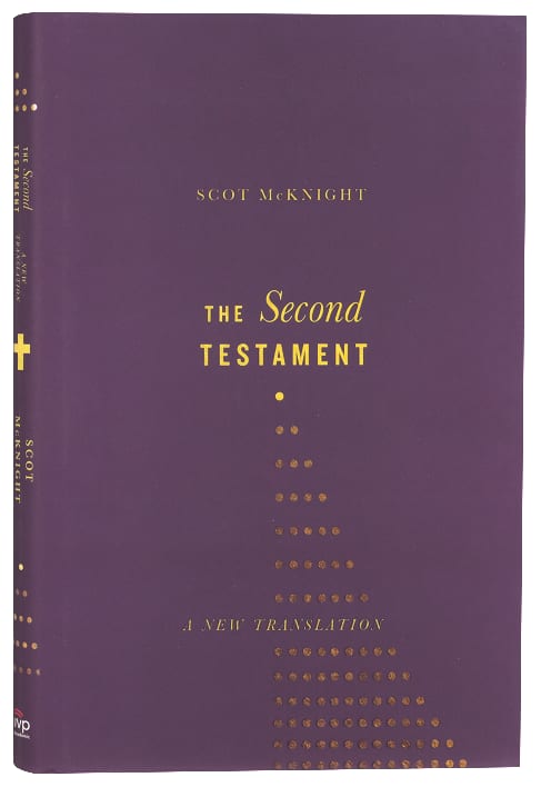 The Second Testament: A New Translation (New Testament)
