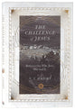 The Challenge of Jesus: Rediscovering Who Jesus Was and is (Unabridged)