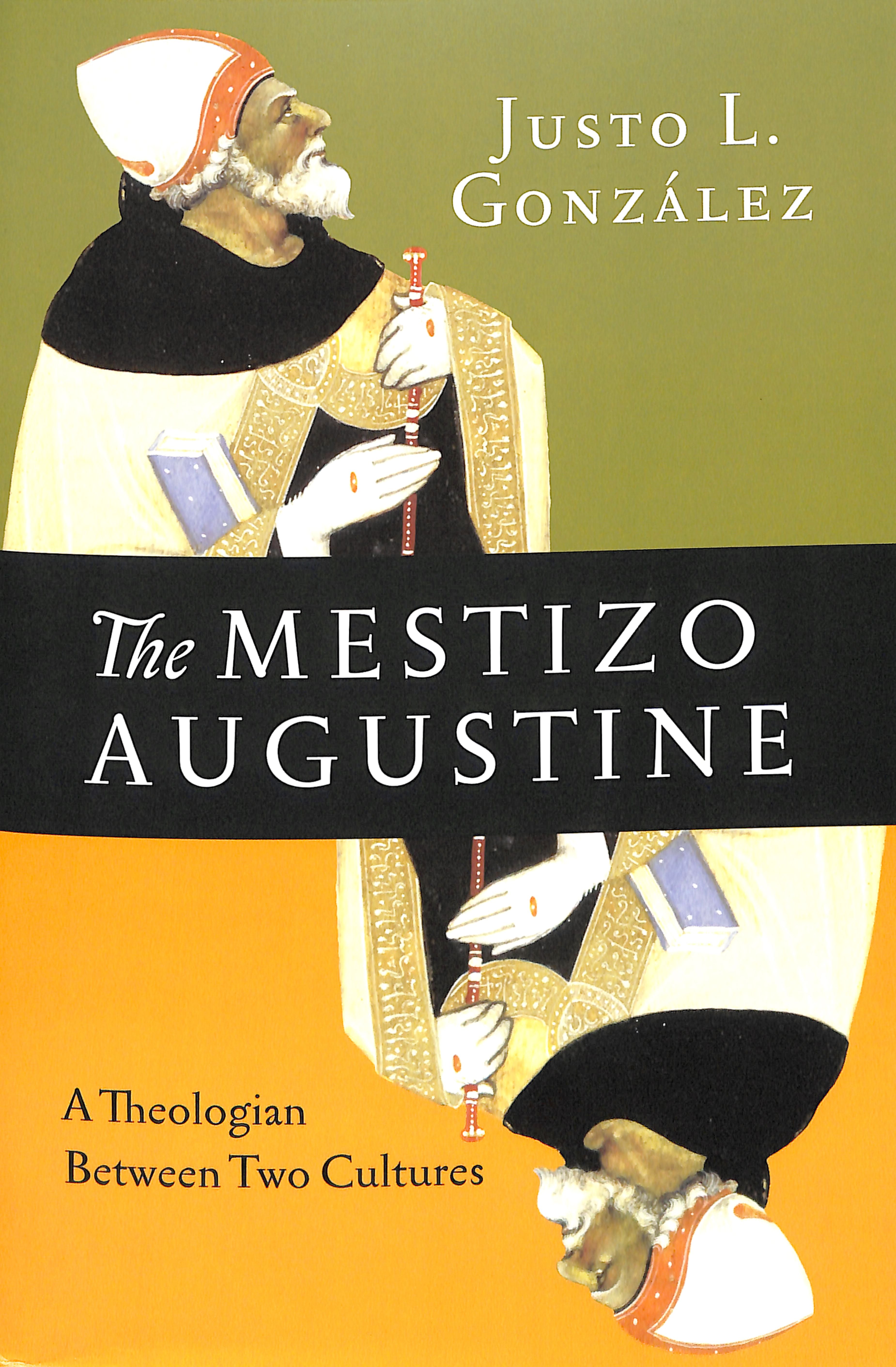 The Mestizo Augustine: A Theologian Between Two Cultures