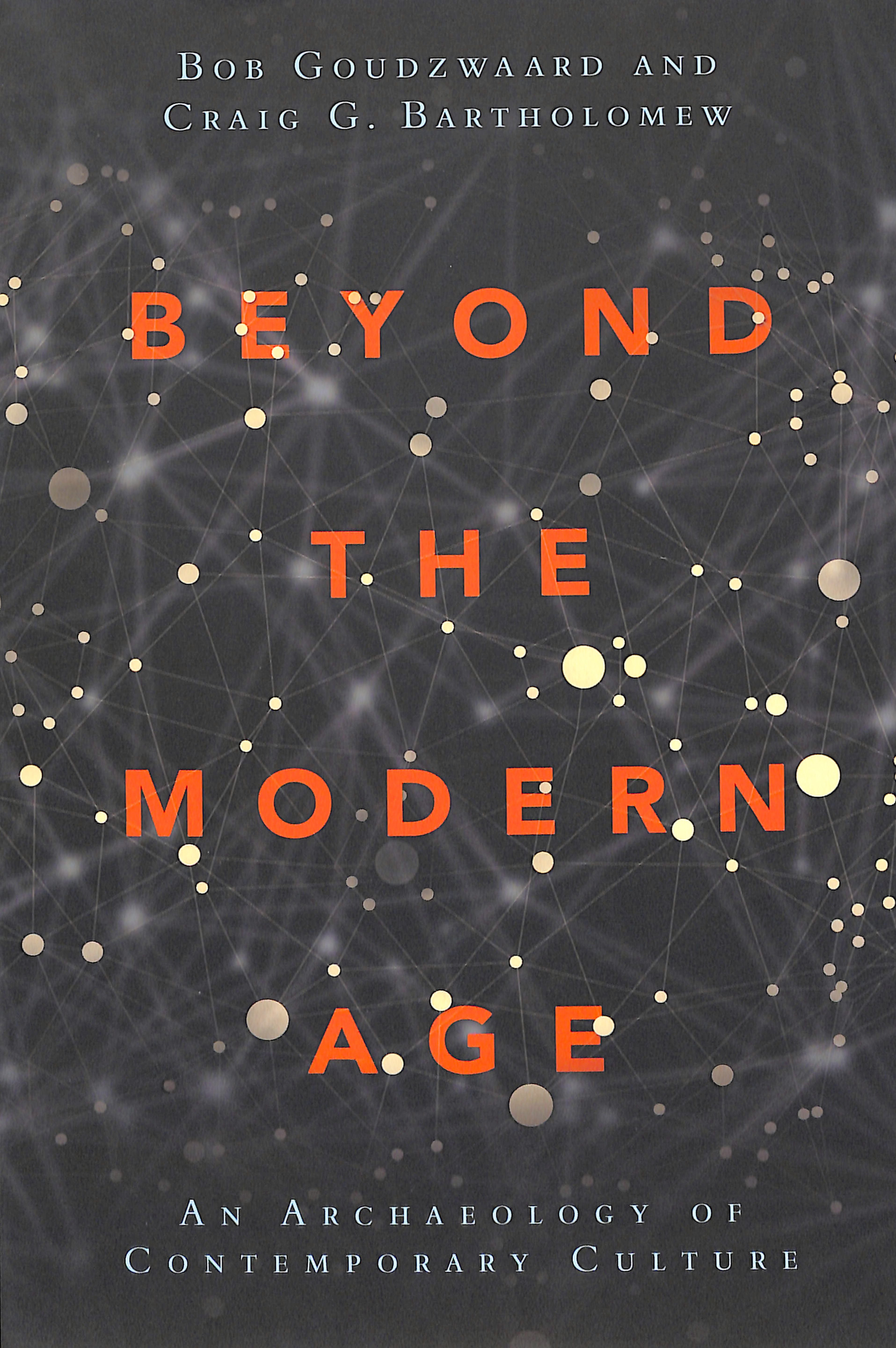 Beyond the Modern Age