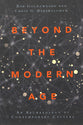 Beyond the Modern Age