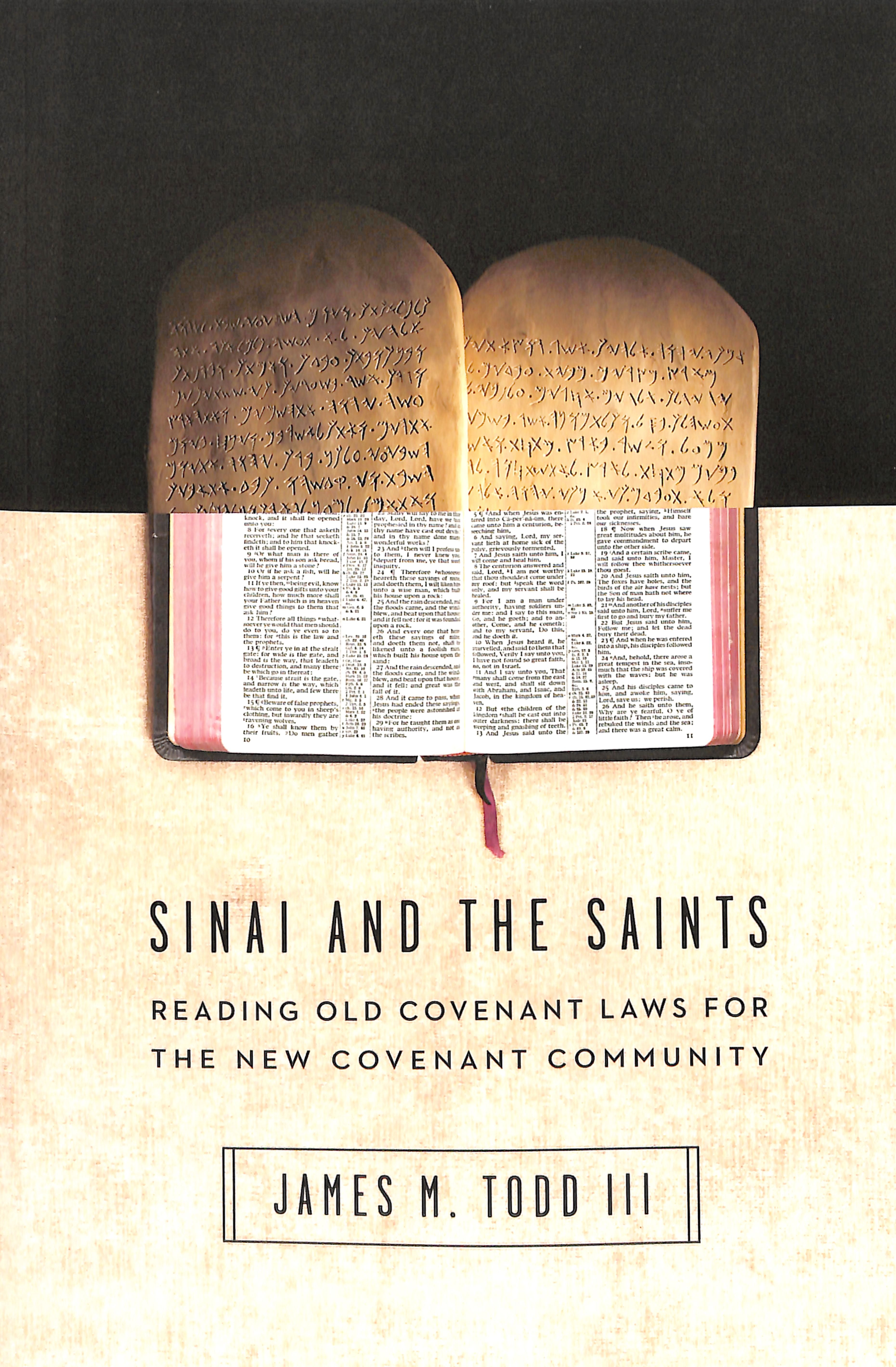 Sinai and the Saints: Reading Old Covenant Laws For the New Covenant Community