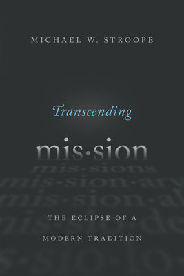 Transcending Mission
