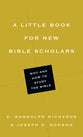 A Little Book For New Bible Scholars (Little Books Series)