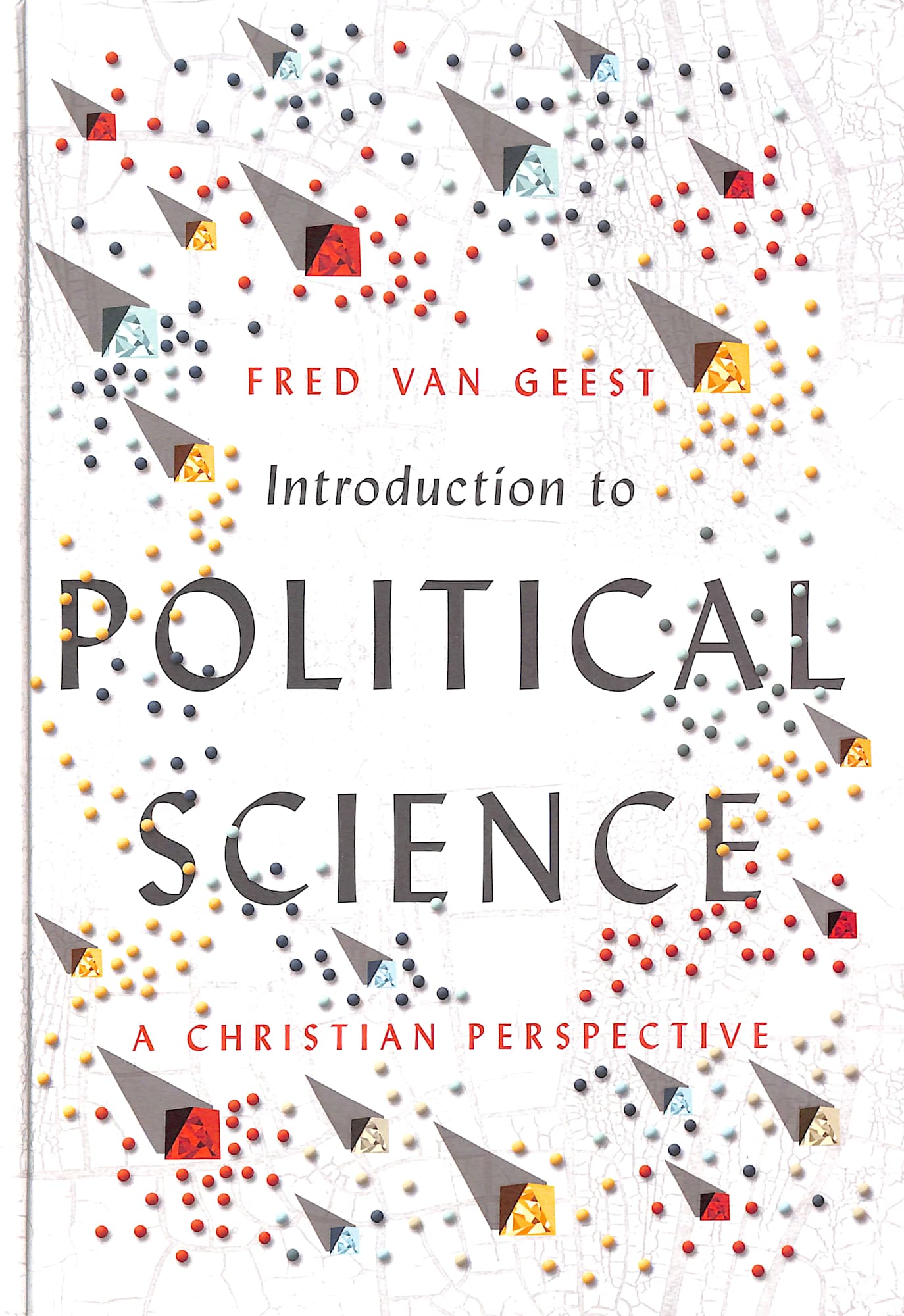 Introduction to Political Science: A Christian Perspective