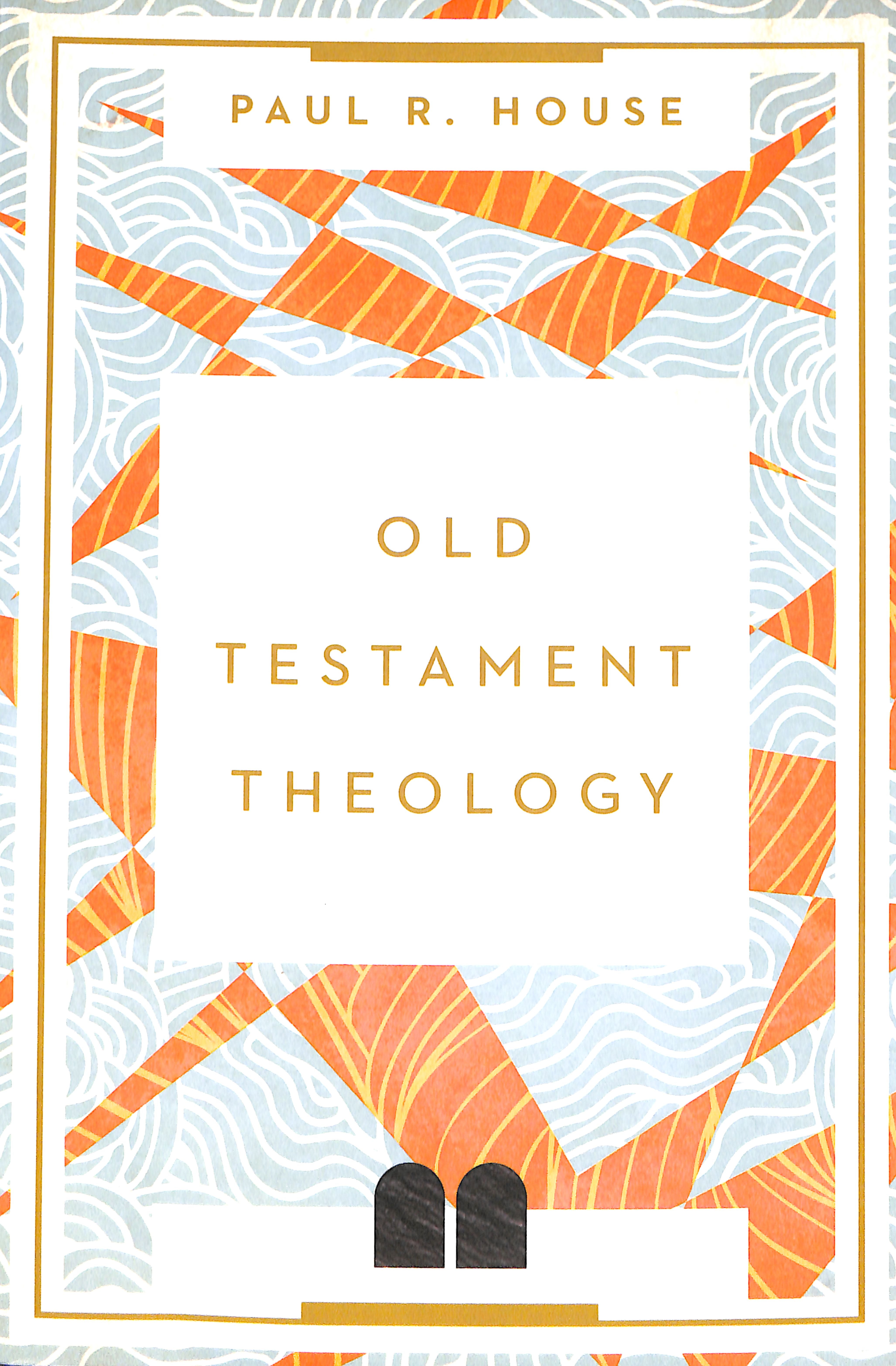 Old Testament Theology: Twenty Centuries of Unity and Diversity