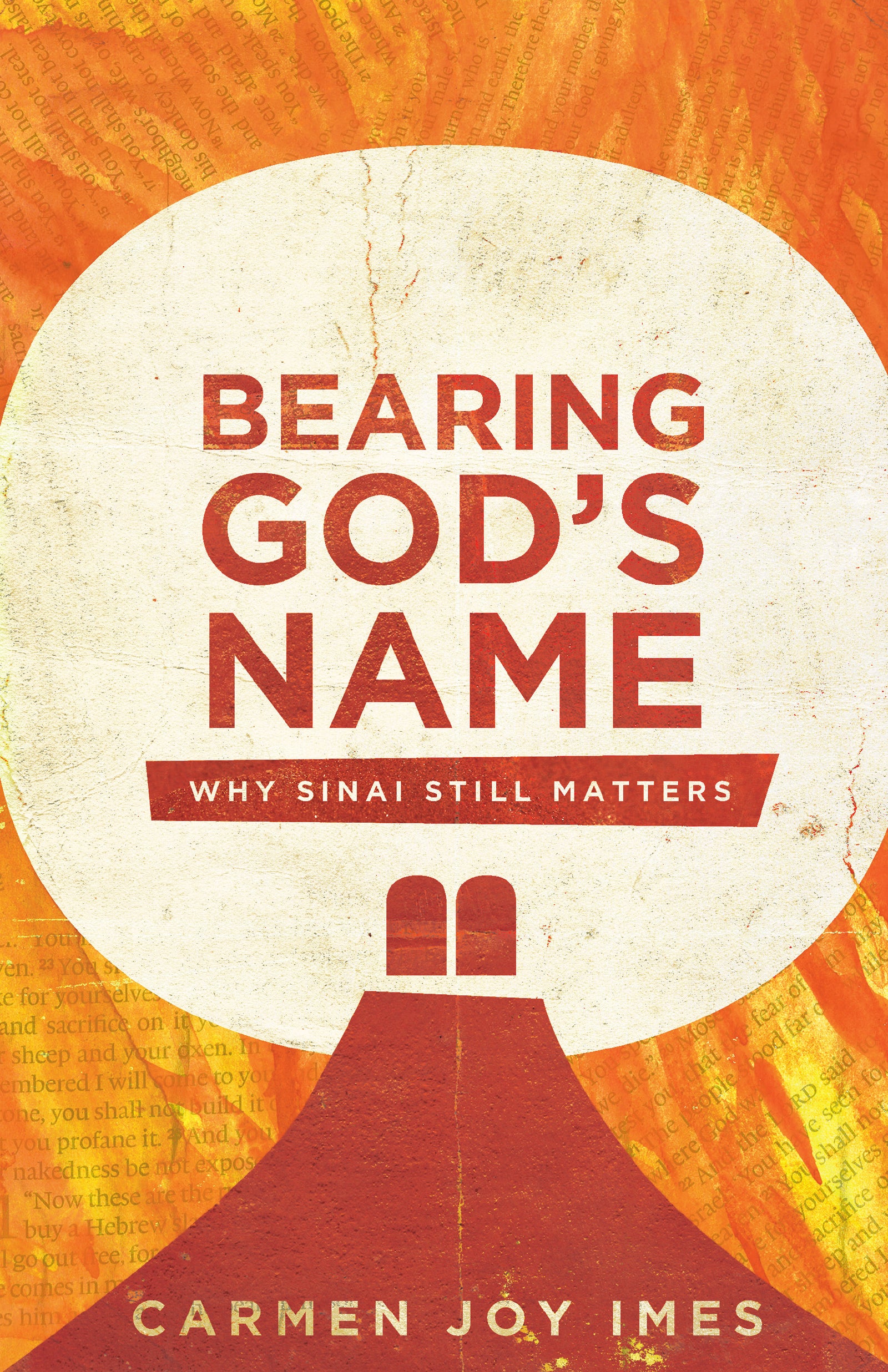 Bearing God's Name: Why Sinai Still Matters