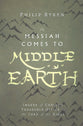The Messiah Comes to Middle-Earth: Images of Christ's Threefold Office in the Lord of the Rings