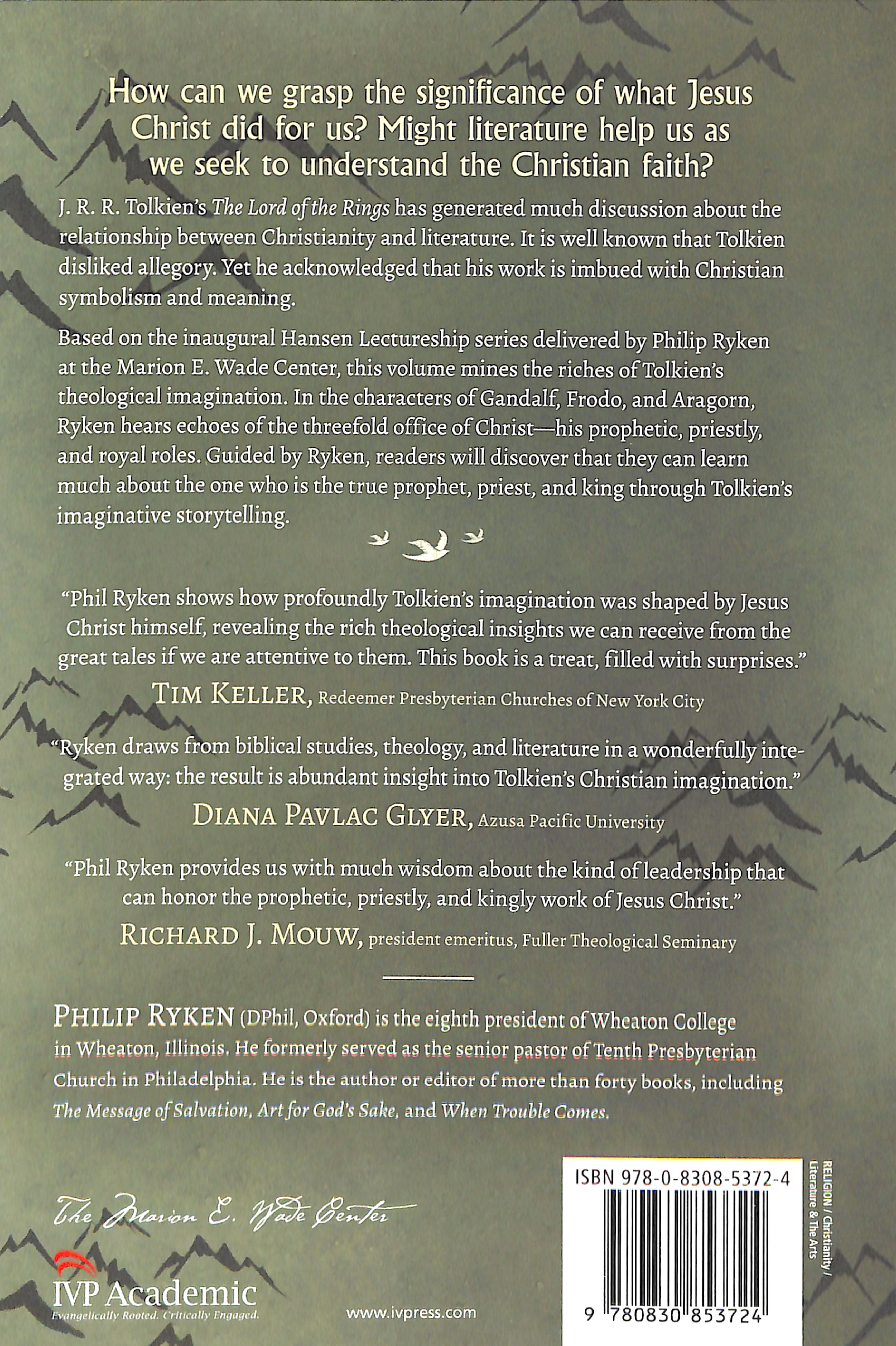 The Messiah Comes to Middle-Earth: Images of Christ's Threefold Office in the Lord of the Rings