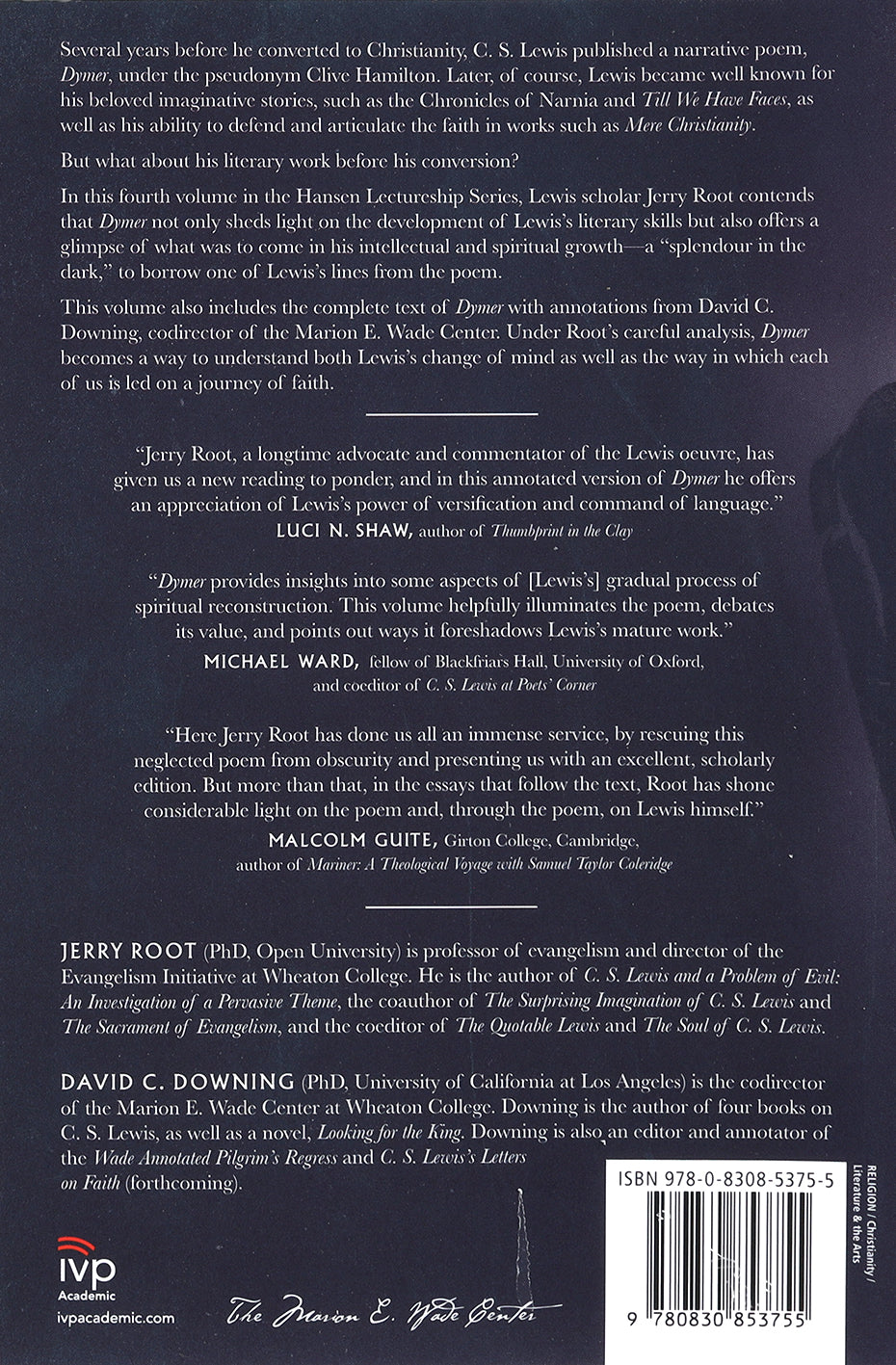 Splendour in the Dark: C. S. Lewis's Dymer in His Life and Work