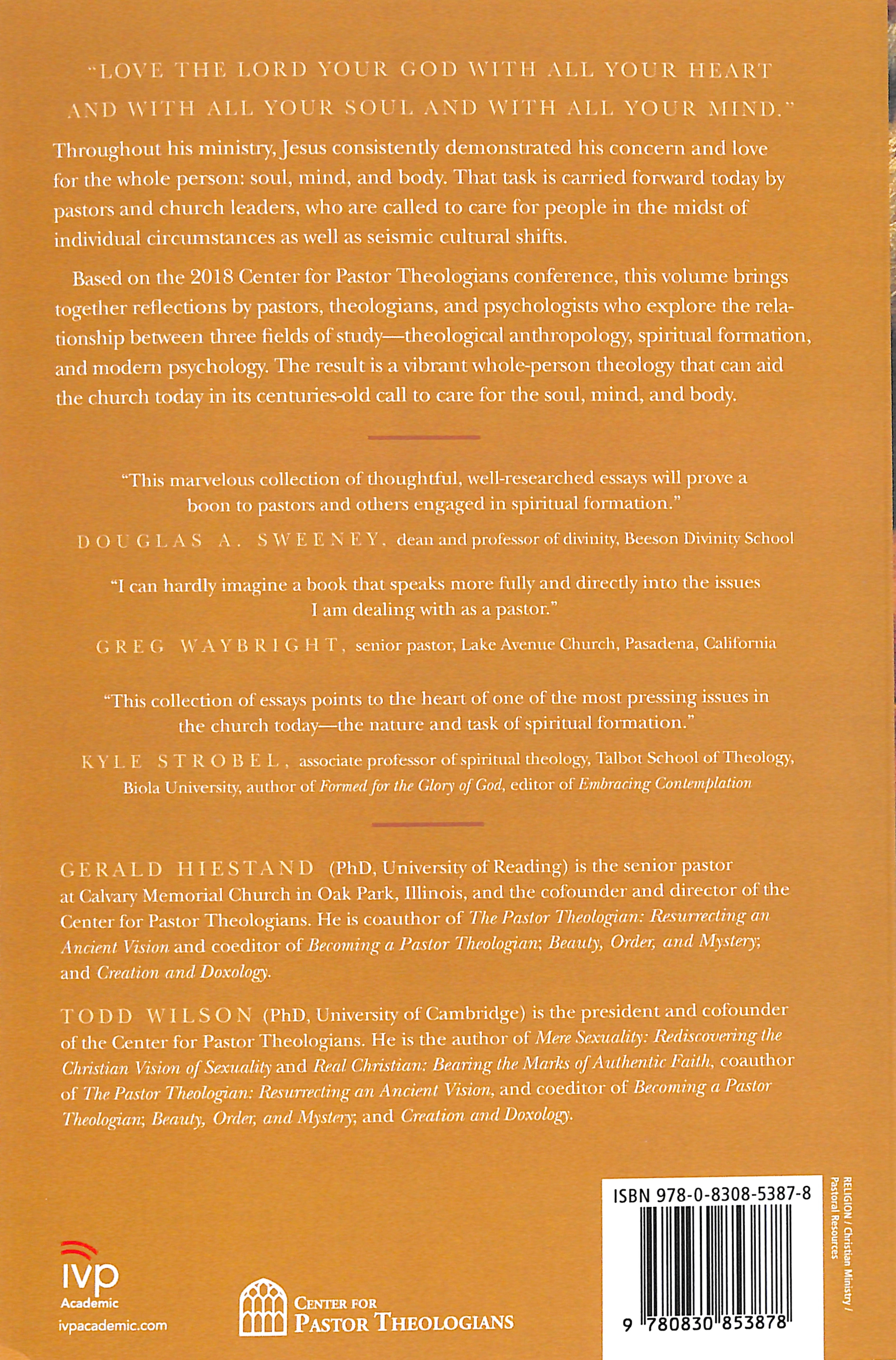Tending Soul, Mind, and Body: The Art and Science of Spiritual Formation (Center For Pastor Theologians Series)
