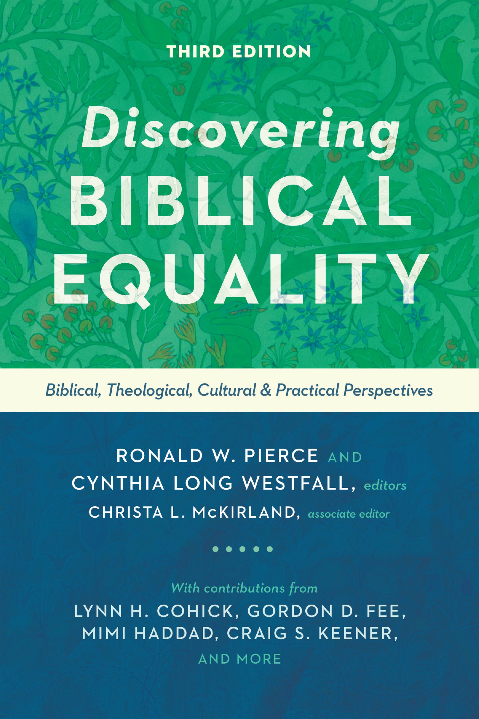 Discovering Biblical Equality: Biblical, Theological, Cultural, and Practical Perspectives (3rd Edition)