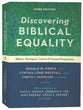 Discovering Biblical Equality: Biblical, Theological, Cultural, and Practical Perspectives (3rd Edition)