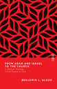From Adam and Israel to the Church: A Biblical Theology of the People of God (Essential Studies In Biblical Theology Series)