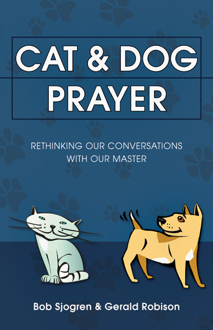 Cat and Dog Prayer