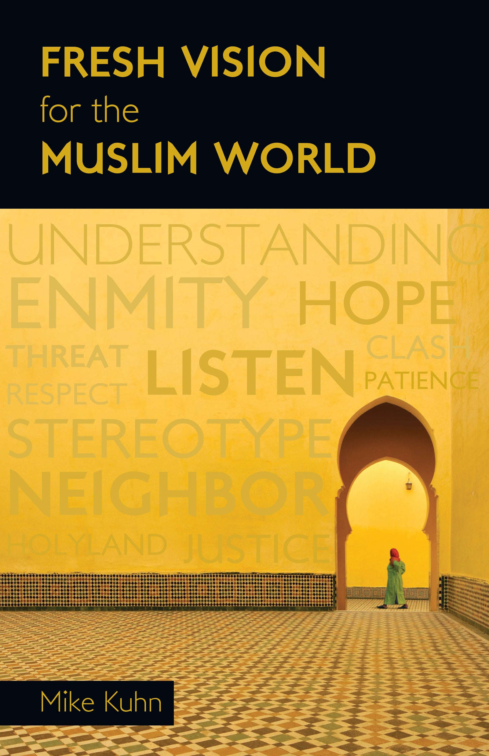 Fresh Vision For the Muslim World