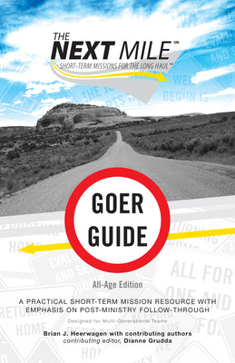 Next Mile (Goer Guide All Age Edition)