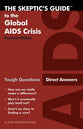 The Skeptic's Guide to the Global Aids Crisis