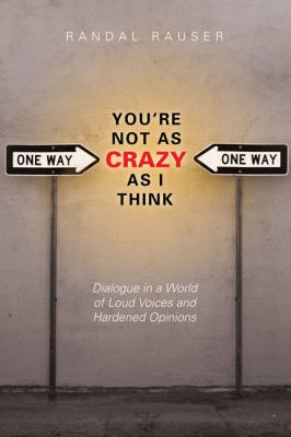 You're Not as Crazy as I Think