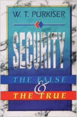Security - the False and the True
