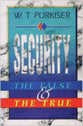 Security - the False and the True
