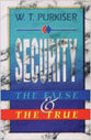 Security - the False and the True