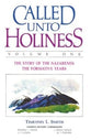 Called Unto Holiness (Volume 1)
