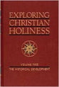 Exploring Christian Holiness (Vol 2)