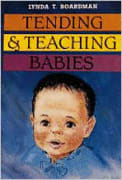 Tending & Teaching Babies