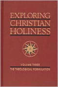 Exploring Christian Holiness (Vol 3)