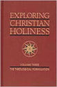 Exploring Christian Holiness (Vol 3)