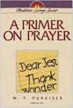Primer on Prayer (Christian Living Series)