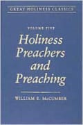 Holiness Preachers and Preaching (#05 in Great Holiness Classics Series)
