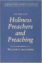 Holiness Preachers and Preaching (#05 in Great Holiness Classics Series)