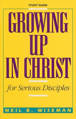 Growing Up in Christ (Study Guide)