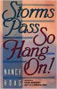 Storms Pass, So Hang On!