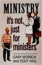Ministry: It's Not Just For Ministers