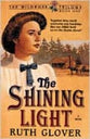 The Shining Light (#01 in Wildrose Series)