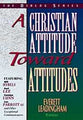 A Christian Attitude Toward Attitudes (Leaders Guide) (Dialog Study Series)