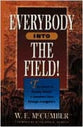 Everybody Into the Field!