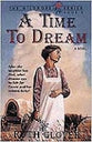 A Time to Dream (#03 in Wildrose Series)