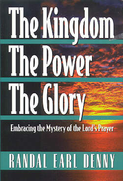 The Kingdom the Power the Glory
